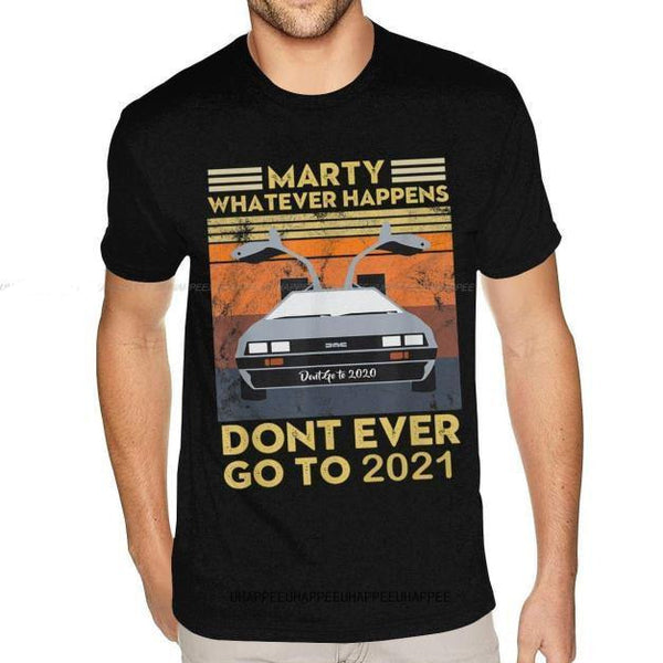 T-shirt maglietta - Ritorno al futuro - Marty Whatever Happens Dont Ever Go To 2021 - Vitafacile shop